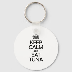 KEEP CALM AND EAT TUNA KEY RING