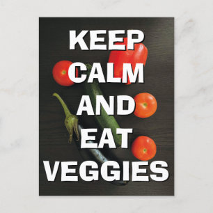 Keep Calm and Eat Veggies Postcard