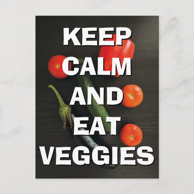 Keep Calm and Eat Veggies Postcard (Front)