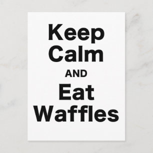 Keep Calm and Eat Waffles Postcard