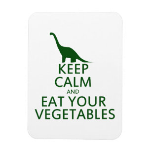 Keep Calm and Eat your Vegetables Magnet