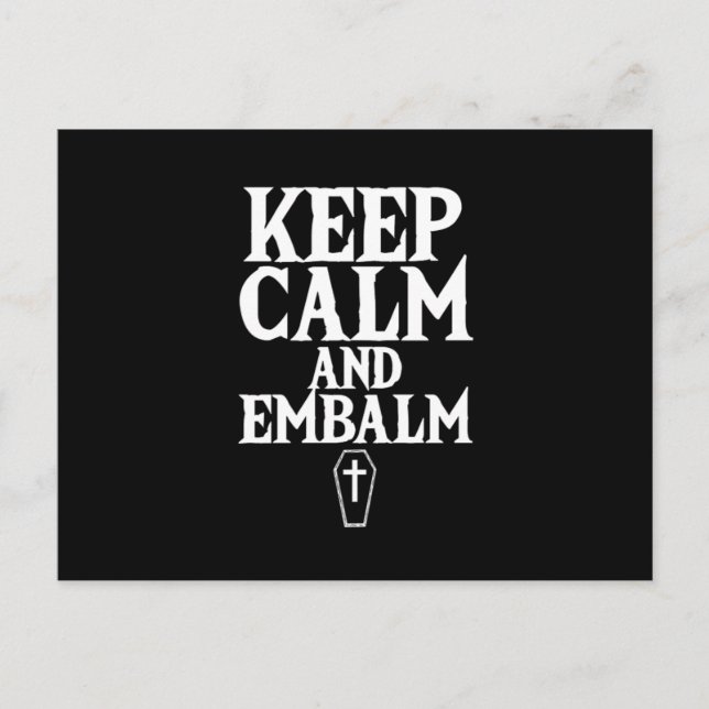 Keep Calm And Embalm Embalmer Funeral Death Gift Postcard (Front)