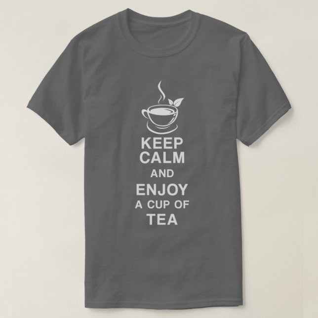 KEEP CALM AND ENJOY A CUP OF TEA T-Shirt (Design Front)
