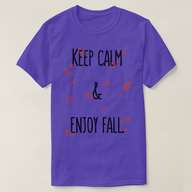 Keep calm and enjoy fall T-Shirt (Design Front)