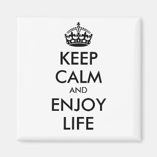KEEP CALM AND ENJOY LIFE - black Magnet