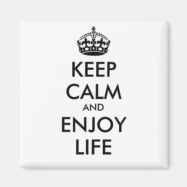 KEEP CALM AND ENJOY LIFE  - black Magnet (Front)