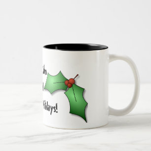 Keep Calm and Enjoy the Holidays Quote Mug