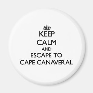 Keep calm and escape to Cape Canaveral Florida Magnet