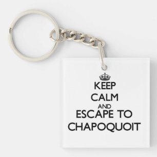 Keep calm and escape to Chapoquoit Massachusetts Key Ring