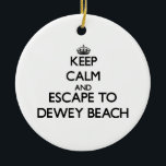 Keep calm and escape to Dewey Beach Delaware Ceramic Ornament<br><div class="desc">Use the search tool at my store to find other Dewey Beach merchandise. Keep calm and escape to Dewey Beach Delaware products available on tshirts, sweatshirts, kids shirts, infant onsies, stickers, magnets, and much more Dewey Beach clothing fully customisable to your specifications. If you like what you see, please link...</div>