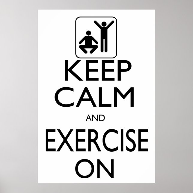 Keep Calm and Exercise On Poster (Front)