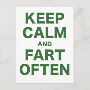 Keep Calm and Fart Often Postcard