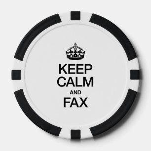 KEEP CALM AND FAX POKER CHIPS
