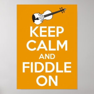 Keep Calm and Fiddle On (Orange) Poster