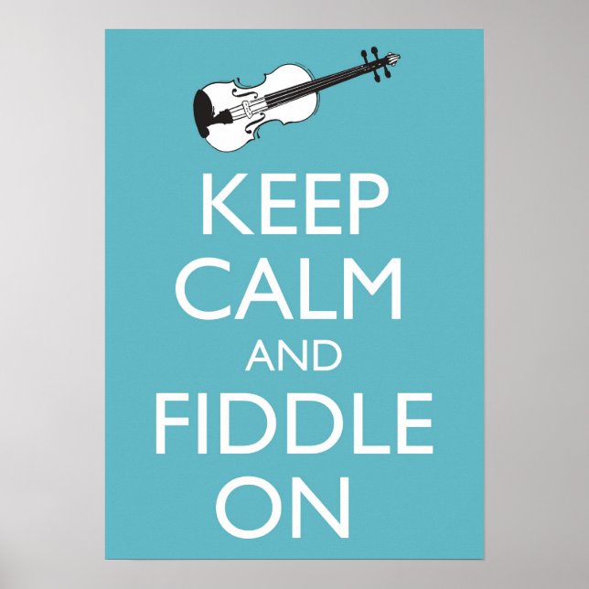 Keep Calm and Fiddle On Poster (Front)