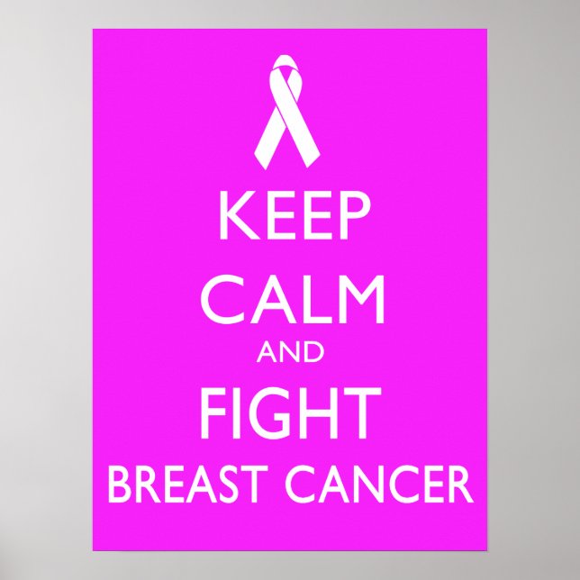 Keep calm and Fight Breast Cancer Poster (Front)