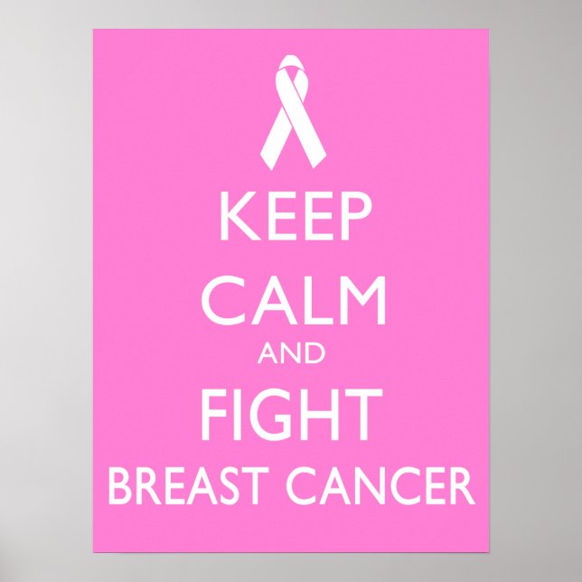 Keep calm and Fight Breast Cancer Poster (Front)