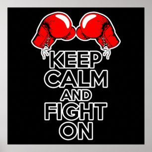 Keep Calm and Fight On Poster