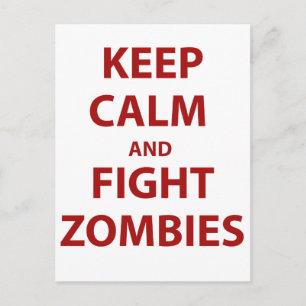 Keep Calm and Fight Zombies Postcard