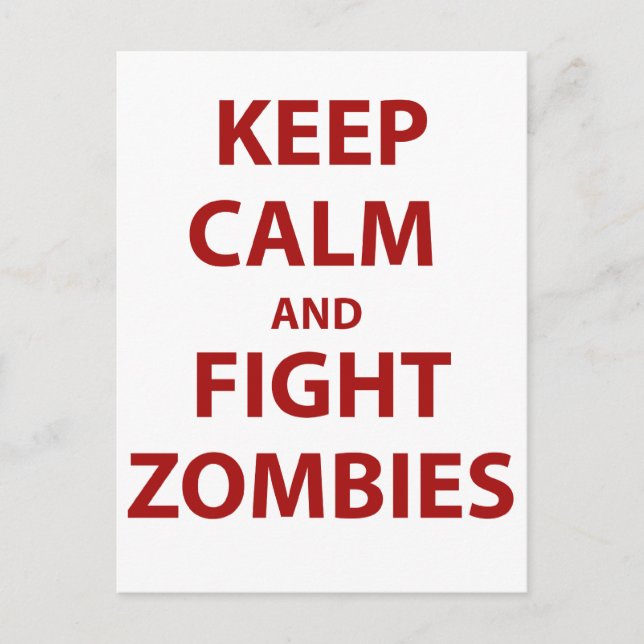 Keep Calm and Fight Zombies Postcard (Front)
