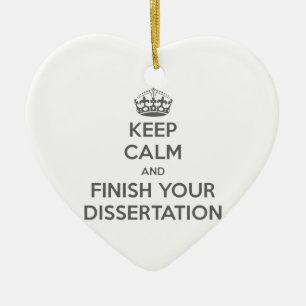 Keep Calm and Finish Your Dissertation Ceramic Tree Decoration