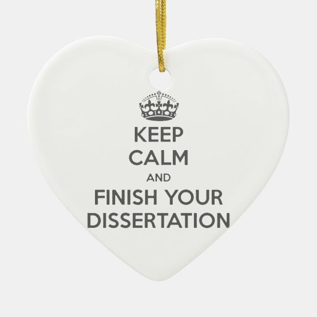 Keep Calm and Finish Your Dissertation Ceramic Tree Decoration (Front)