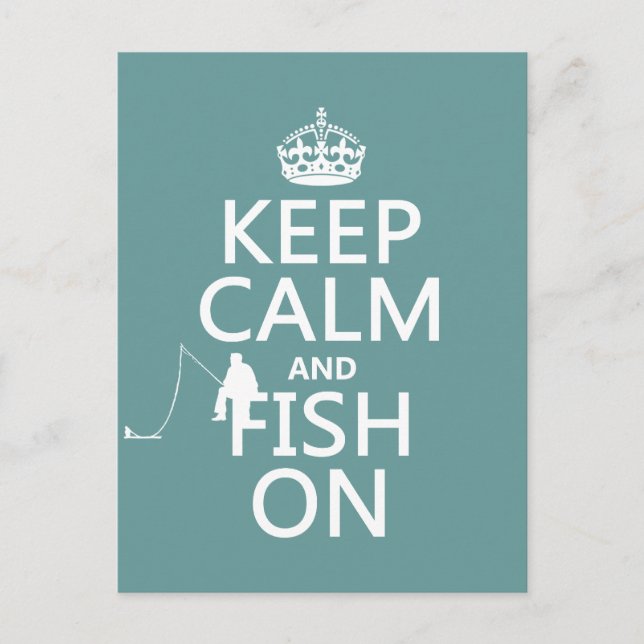 Keep Calm and Fish On (all colours) Postcard (Front)