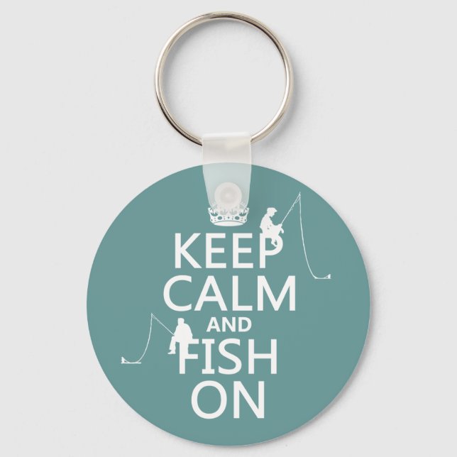 Keep Calm and Fish On - customisable colours Key Ring (Front)