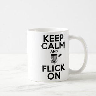 Keep Calm And Flick On Funny Disc Golf Player Coffee Mug