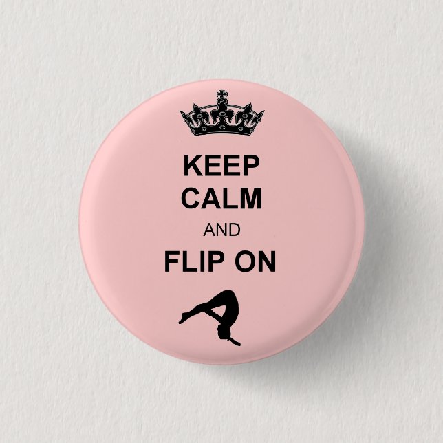 Keep Calm and Flip on 3 Cm Round Badge (Front)