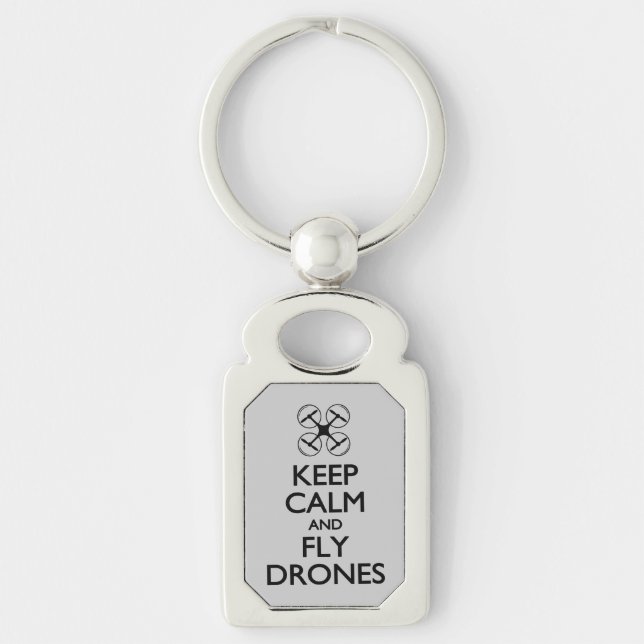 Keep Calm and Fly Drones Key Ring (Front)