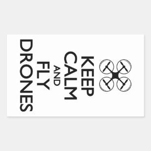 Keep Calm and Fly Drones Rectangular Sticker