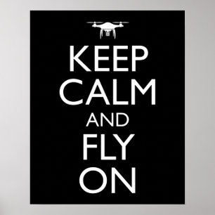 Keep Calm And Fly On Poster