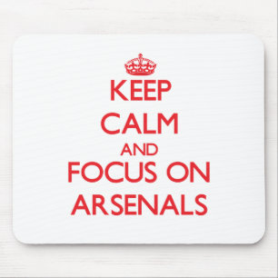 Keep calm and focus on ARSENALS Mouse Pad