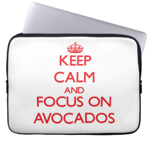 Keep calm and focus on AVOCADOS Laptop Sleeve