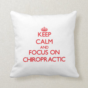 Keep Calm and focus on Chiropractic Cushion