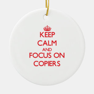 Keep Calm and focus on Copiers Ceramic Tree Decoration