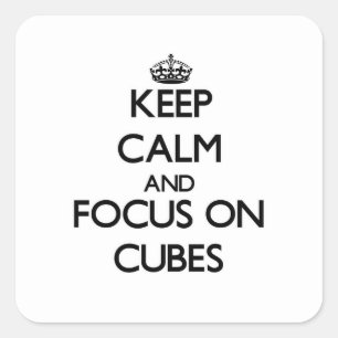 Keep Calm and focus on Cubes Square Sticker