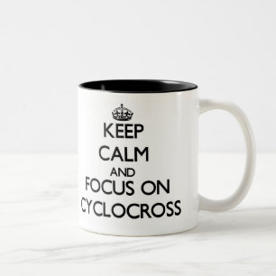 Keep calm and focus on Cyclocross Two-Tone Coffee Mug