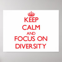 Keep Calm and focus on Diversity