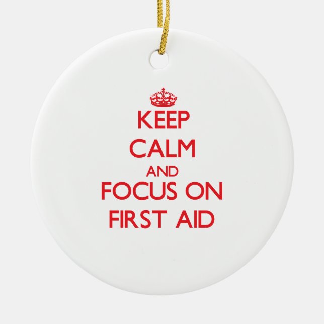 Keep Calm and focus on First Aid Ceramic Tree Decoration (Front)