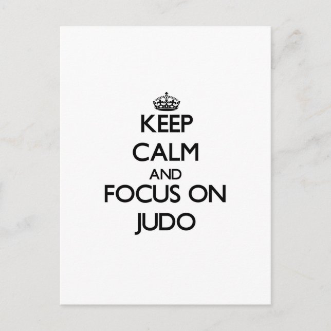 Keep calm and focus on Judo Postcard (Front)
