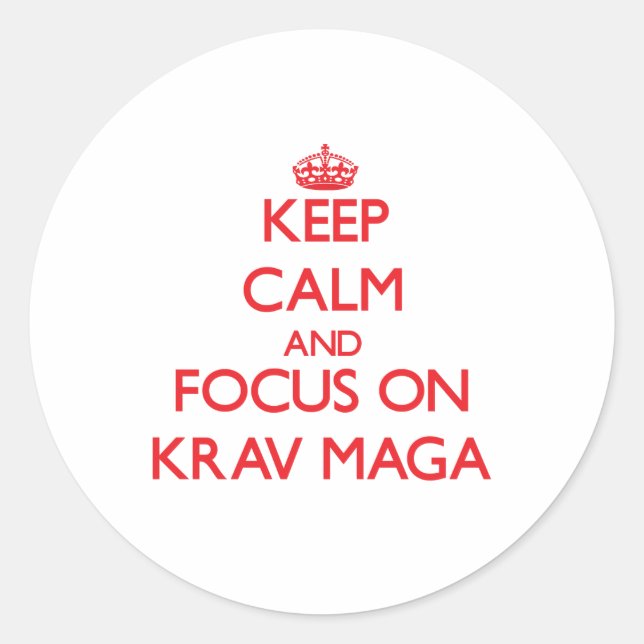 Keep calm and focus on Krav Maga Classic Round Sticker (Front)