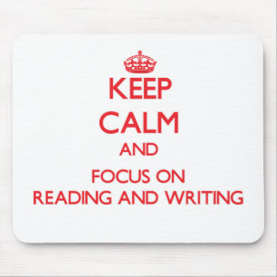 Keep Calm and focus on Reading And Writing Mouse Pad
