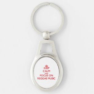 Keep Calm and focus on Reggae Music Key Ring