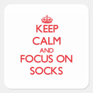 Keep Calm and focus on Socks Square Sticker