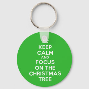 Keep Calm and focus on The Christmas Tree, funny Key Ring