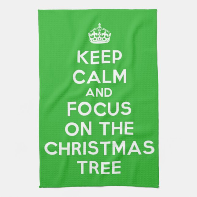 Keep Calm and focus on The Christmas Tree, funny Tea Towel (Vertical)