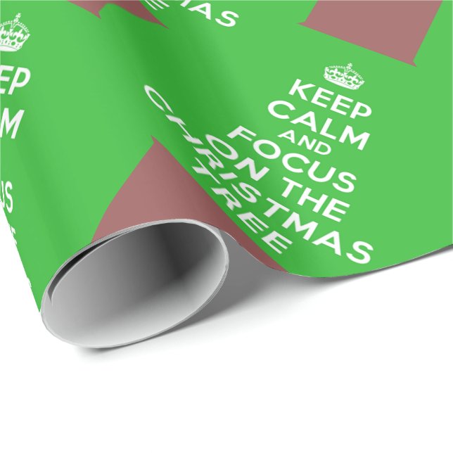 Keep Calm and focus on The Christmas Tree, funny Wrapping Paper (Roll Corner)