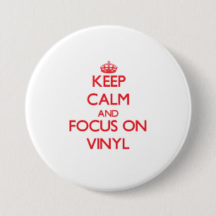 Keep Calm and focus on Vinyl 7.5 Cm Round Badge